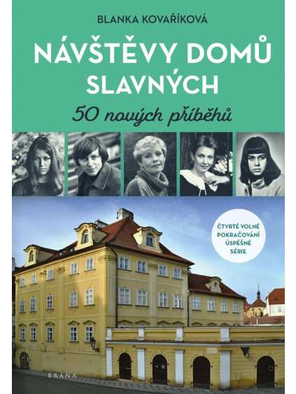 Návštěvy domů slavných - 50 nových příběhů