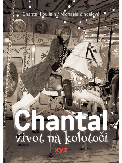 Chantal: život na kolotoči