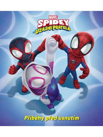 Marvel - Spidey a jeho úžasní přátelé - Příběhy před usnutím