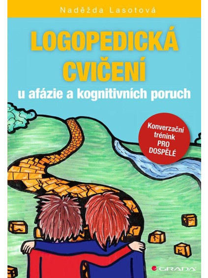 Logopedická cvičení u afázie a kognitivních poruch - Konverzační trénink pro dospělé