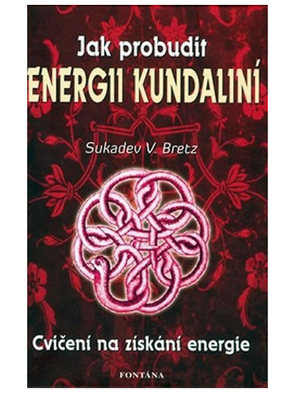 Jak probudit energii kundaliní