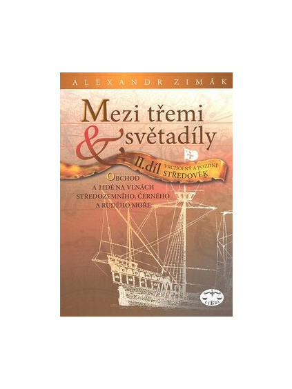 mezi tremi svetadily ii dil vrcholny a pozdni stredovek 9788072773763 3