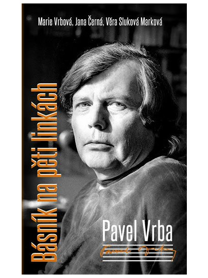pavel vrba basnik na peti linkach 9788073918699