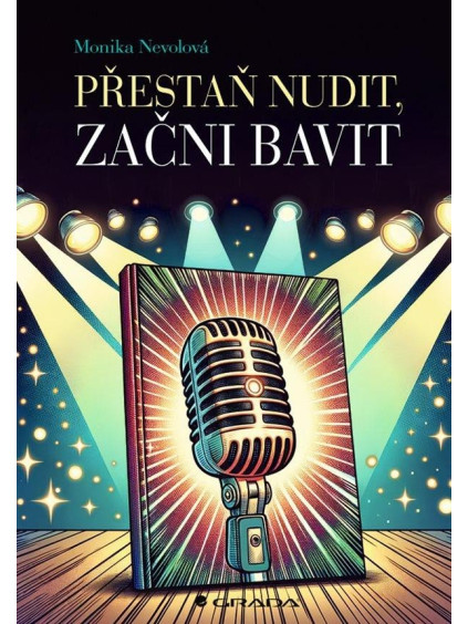 Přestaň nudit, začni bavit