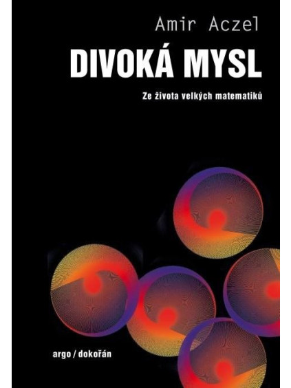 Divoká mysl - Ze života velkých matematiků