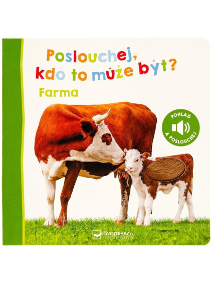 Poslouchej, kdo to může být? Farma