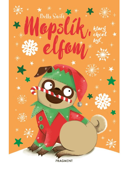 Mopslík, ktorý chcel byť elfom