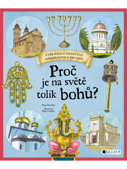 Proč je na světě tolik bohů?