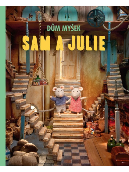 Dům myšek - Sam a Julie