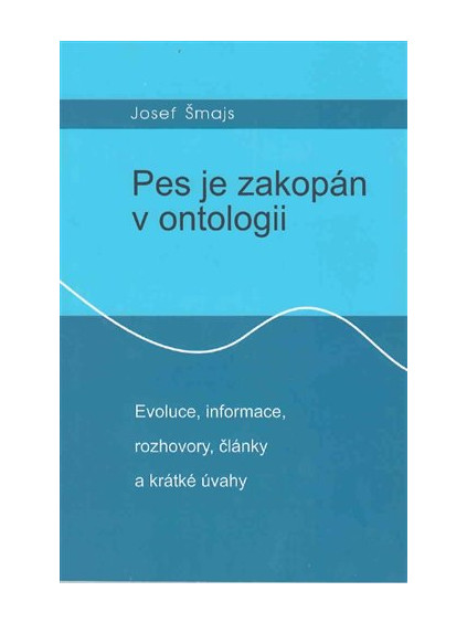 Pes je zakopán v ontologii