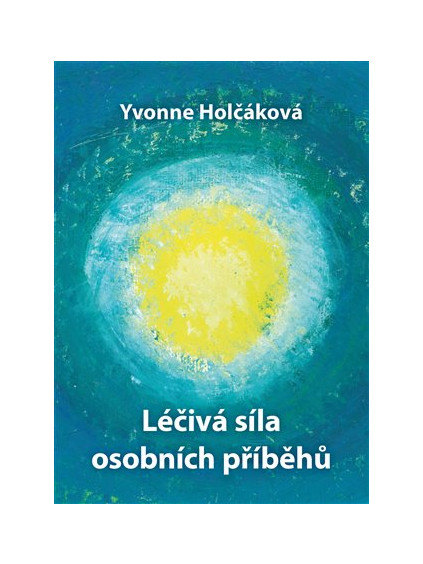 Léčivá síla osobních příběhů