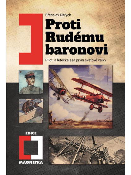 Proti Rudému baronovi - Piloti a letecká esa 1. světové války