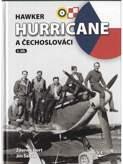 Hawker Hurricane a Čechoslováci 2.díl
