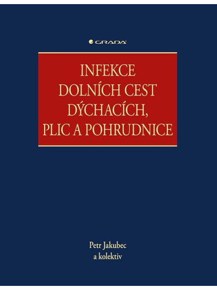 Infekce dolních cest dýchacích, plic a pohrudnice