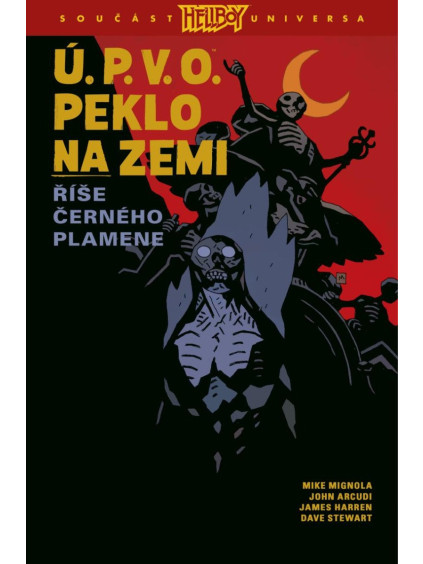 Ú.P.V.O. Peklo na zemi 9 - Říše Černého plamene
