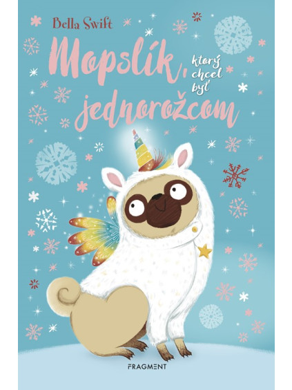 Mopslík, ktorý chcel byť jednorožcom
