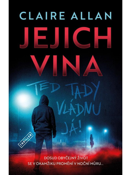 Jejich vina - Teď tady vládnu já