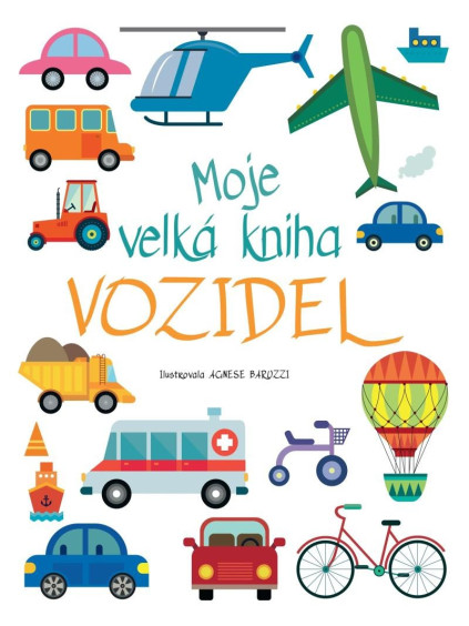 Moje velká kniha vozidel