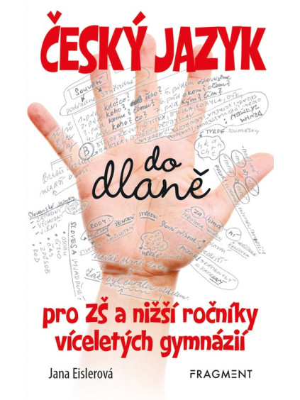 Český jazyk do dlaně pro ZŠ a nižší roč. vícelet. gymnázií