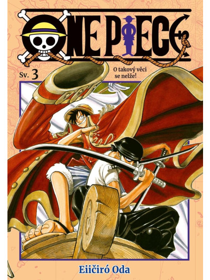 One Piece 3 - O takový věci se nelže!