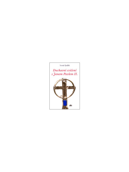 duchovni cviceni s janem pavlem ii 9788086715797 2