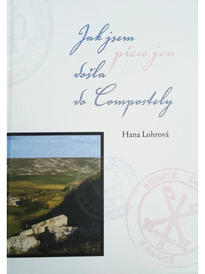 Jak jsem přece jen došla do Compostely