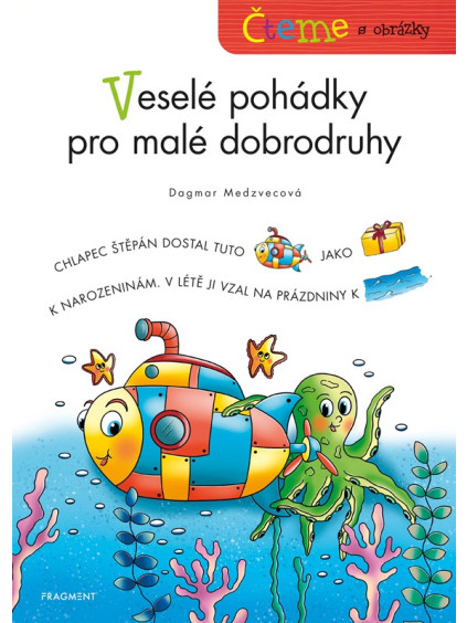 Čteme s obrázky – Veselé pohádky pro malé dobrodruhy