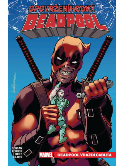 Opovrženíhodný Deadpool 1 - Deadpool vraždí Cablea