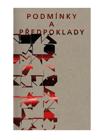 Podmínky a předpoklady