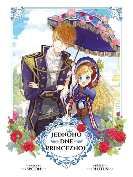 Jednoho dne princeznou 3