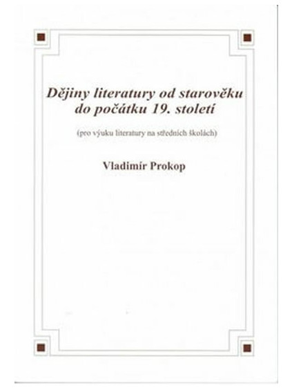 dejiny literatury od staroveku do pocatku 19 stoleti 8595637000094