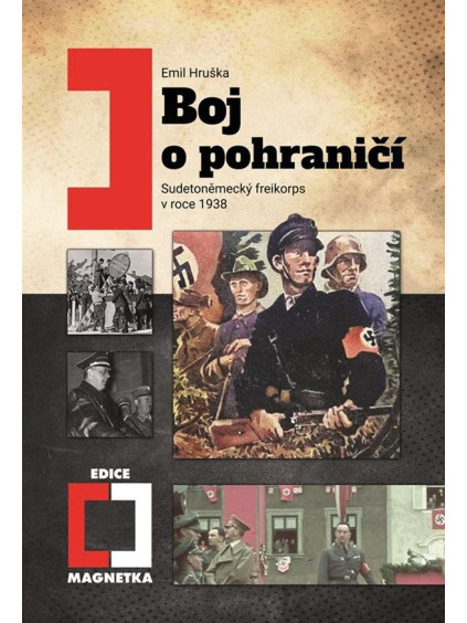 Boj o pohraničí - Sudetoněmecký freikorps v roce 1938