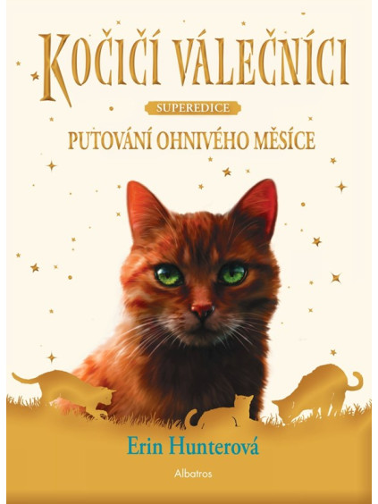 Kočičí válečníci - SUPEREDICE: Putování Ohnivého měsíce