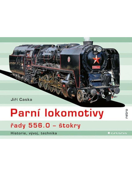 Parní lokomotivy řady 556.0 štokry - historie, vývoj, technika