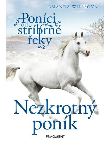 Poníci od stříbrné řeky – Nezkrotný poník