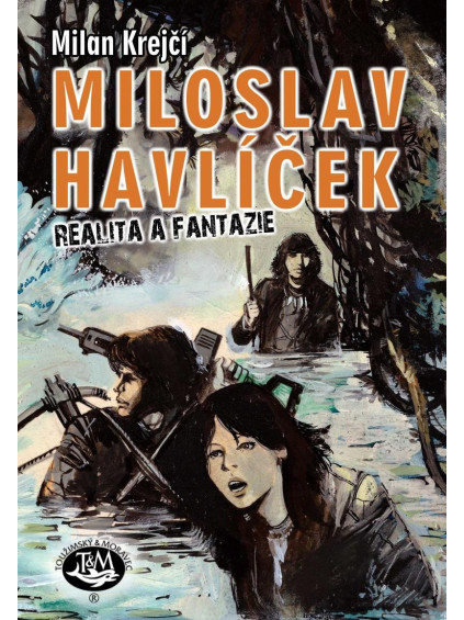 Miloslav Havlíček: Realita a fantazie
