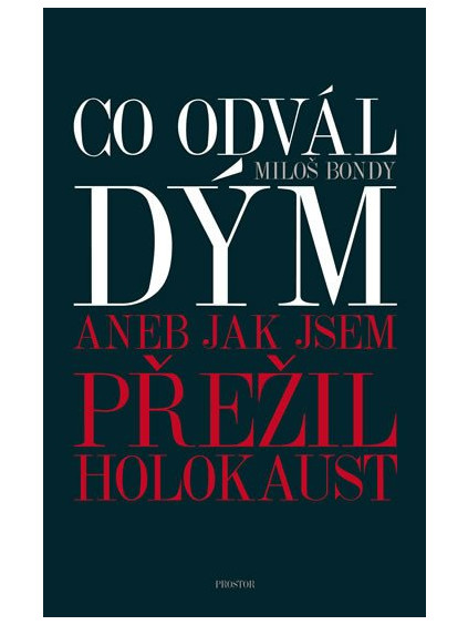Co odvál dým aneb Jak jsem přežil holokaust