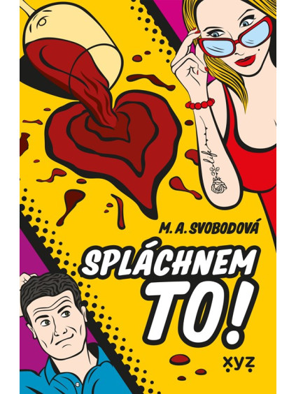 Spláchnem to!