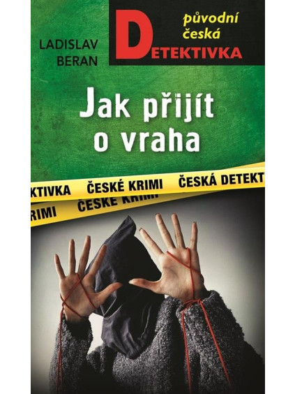 Jak přijít o vraha