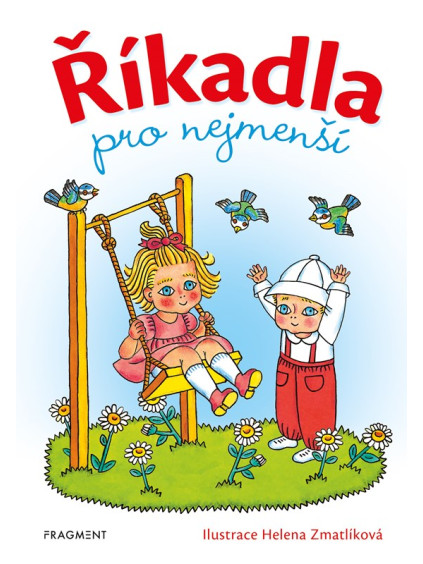 Říkadla pro nejmenší - Helena Zmatlíková