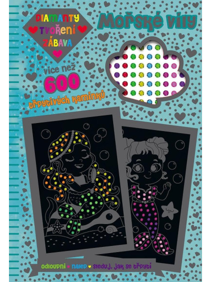 Mořské víly . Diamanty, Tvoření, zábava