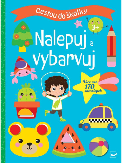 Cestou do školky Nalepuj a vybarvuj 3+