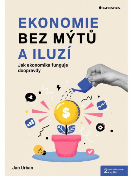 Ekonomie bez mýtů a iluzí