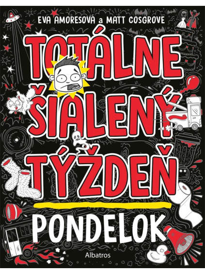 Totálne šialený týždeň - Pondelok