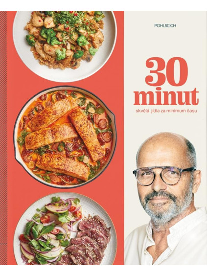 30 minut - Skvělá jídla za minimum času