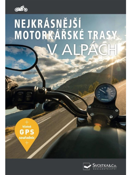 Nejkrásnější motorkářské trasy v Alpách
