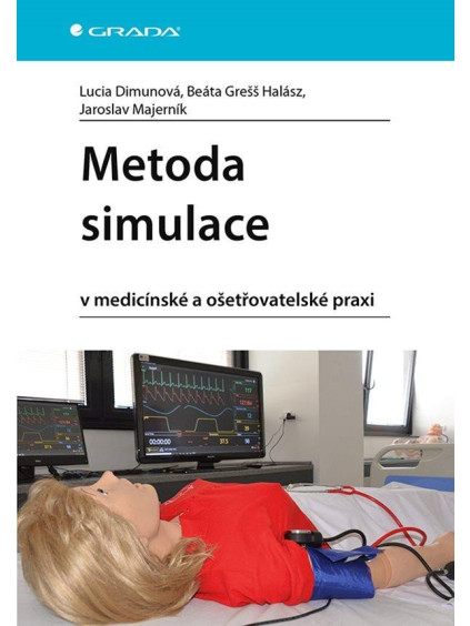 Metoda simulace v medicínské a ošetřovatelské praxi