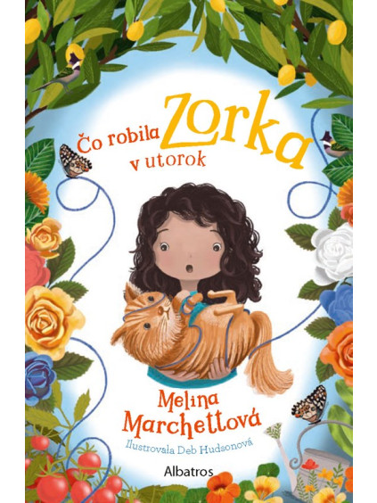 Čo robila Zorka v utorok