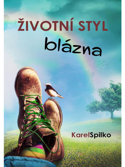 Životní styl blázna