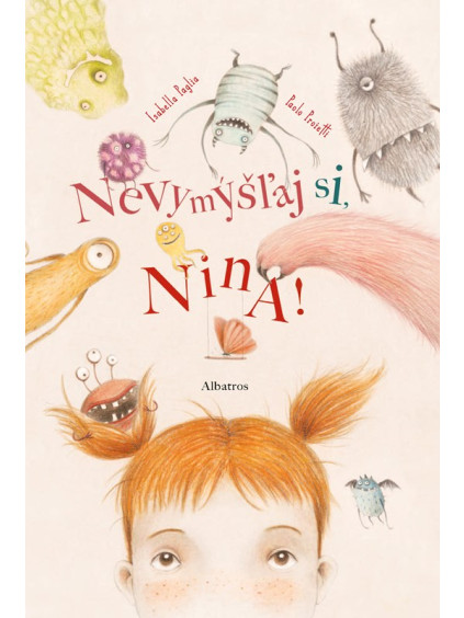 Nevymýšľaj si, Nina!